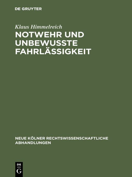 Title details for Notwehr und unbewußte Fahrlässigkeit by Klaus Himmelreich - Wait list